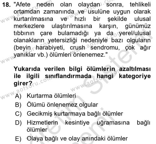 Sağlık Kurumlarında Afet Ve Kriz Yönetimi Dersi 2023 - 2024 Yılı (Vize) Ara Sınavı 18. Soru