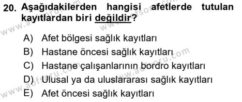 Sağlık Kurumlarında Afet Ve Kriz Yönetimi Dersi 2023 - 2024 Yılı (Vize) Ara Sınavı 20. Soru