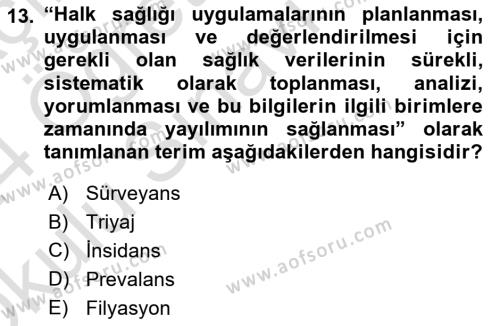 Sağlık Kurumlarında Afet Ve Kriz Yönetimi Dersi 2023 - 2024 Yılı Yaz Okulu Sınavı 13. Soru