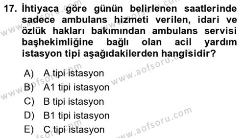 Sağlık Kurumlarında Afet Ve Kriz Yönetimi Dersi 2023 - 2024 Yılı Yaz Okulu Sınavı 17. Soru