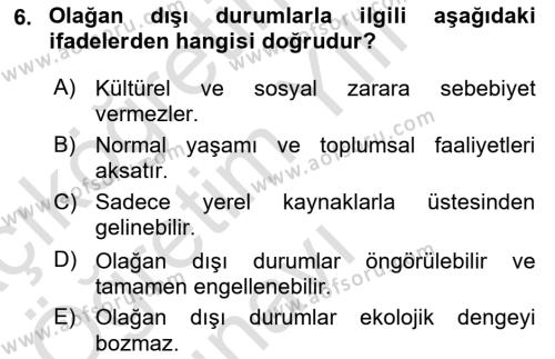 Sağlık Kurumlarında Afet Ve Kriz Yönetimi Dersi 2023 - 2024 Yılı Yaz Okulu Sınavı 6. Soru