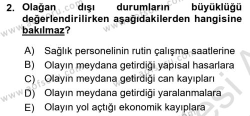 Sağlık Kurumlarında Afet Ve Kriz Yönetimi Dersi 2024 - 2025 Yılı (Vize) Ara Sınavı 2. Soru