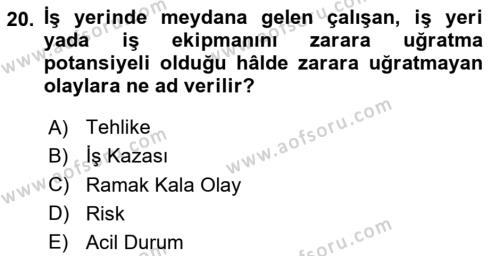 Sağlık Kurumlarında Afet Ve Kriz Yönetimi Dersi 2024 - 2025 Yılı (Vize) Ara Sınavı 20. Soru