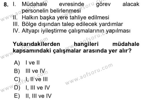 Sağlık Kurumlarında Afet Ve Kriz Yönetimi Dersi 2024 - 2025 Yılı (Vize) Ara Sınavı 8. Soru