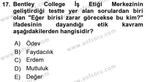 Sağlık Bilimlerinde Ve Yönetiminde Etik Dersi 2022 - 2023 Yılı Yaz Okulu Sınavı 17. Soru