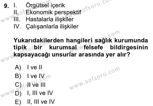 Sağlık Bilimlerinde Ve Yönetiminde Etik Dersi 2022 - 2023 Yılı Yaz Okulu Sınavı 9. Soru