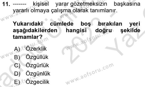 Sağlık Bilimlerinde Ve Yönetiminde Etik Dersi 2023 - 2024 Yılı Yaz Okulu Sınavı 11. Soru