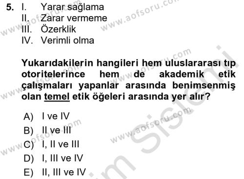 Sağlık Bilimlerinde Ve Yönetiminde Etik Dersi 2023 - 2024 Yılı Yaz Okulu Sınavı 5. Soru