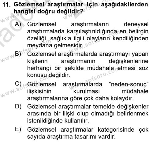 Sağlık Hizmetlerinde Araştırma Ve Değerlendirme Dersi 2023 - 2024 Yılı (Vize) Ara Sınavı 11. Soru