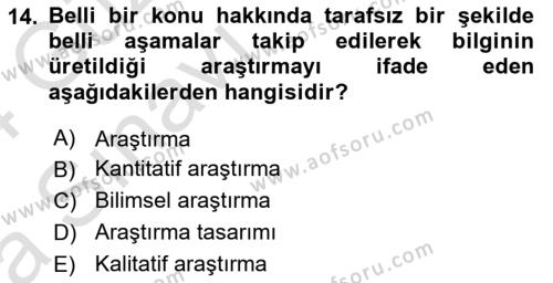 Sağlık Hizmetlerinde Araştırma Ve Değerlendirme Dersi 2023 - 2024 Yılı (Vize) Ara Sınavı 14. Soru