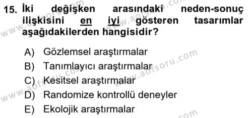 Sağlık Hizmetlerinde Araştırma Ve Değerlendirme Dersi 2023 - 2024 Yılı (Vize) Ara Sınavı 15. Soru