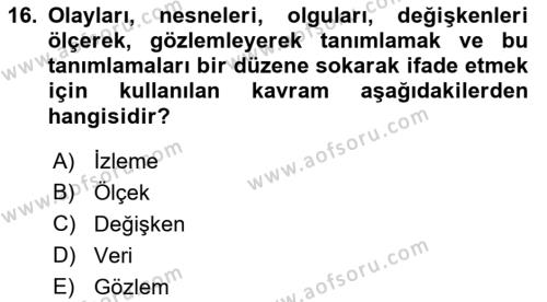 Sağlık Hizmetlerinde Araştırma Ve Değerlendirme Dersi 2023 - 2024 Yılı (Vize) Ara Sınavı 16. Soru