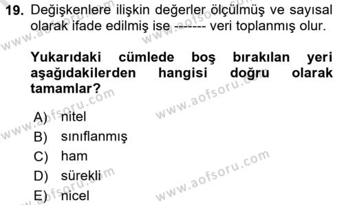 Sağlık Hizmetlerinde Araştırma Ve Değerlendirme Dersi 2023 - 2024 Yılı (Vize) Ara Sınavı 19. Soru