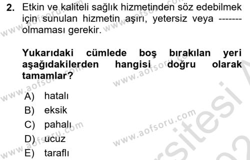 Sağlık Hizmetlerinde Araştırma Ve Değerlendirme Dersi 2023 - 2024 Yılı (Vize) Ara Sınavı 2. Soru