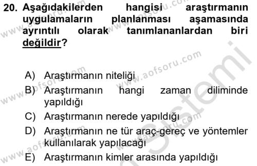 Sağlık Hizmetlerinde Araştırma Ve Değerlendirme Dersi 2023 - 2024 Yılı (Vize) Ara Sınavı 20. Soru