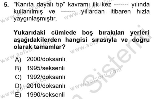 Sağlık Hizmetlerinde Araştırma Ve Değerlendirme Dersi 2023 - 2024 Yılı (Vize) Ara Sınavı 5. Soru