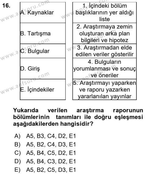 Sağlık Hizmetlerinde Araştırma Ve Değerlendirme Dersi 2023 - 2024 Yılı Yaz Okulu Sınavı 16. Soru