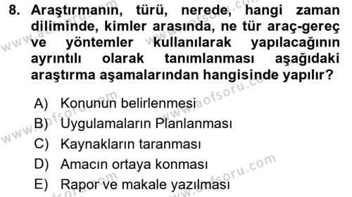 Sağlık Hizmetlerinde Araştırma Ve Değerlendirme Dersi 2023 - 2024 Yılı Yaz Okulu Sınavı 8. Soru