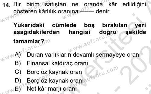 Sağlık İşletmelerinde Finansal Yönetim Dersi 2021 - 2022 Yılı (Vize) Ara Sınavı 14. Soru