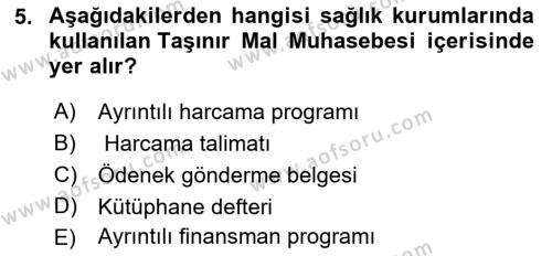 Sağlık İşletmelerinde Finansal Yönetim Dersi 2021 - 2022 Yılı (Vize) Ara Sınavı 5. Soru