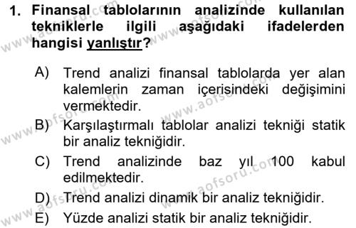 Sağlık İşletmelerinde Finansal Yönetim Dersi 2021 - 2022 Yılı (Final) Dönem Sonu Sınavı 1. Soru