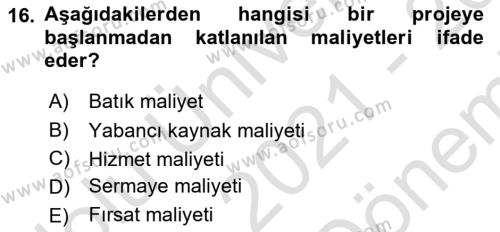 Sağlık İşletmelerinde Finansal Yönetim Dersi 2021 - 2022 Yılı (Final) Dönem Sonu Sınavı 16. Soru