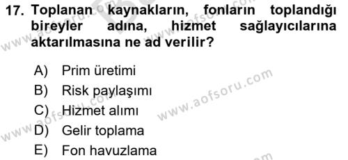 Sağlık İşletmelerinde Finansal Yönetim Dersi 2021 - 2022 Yılı (Final) Dönem Sonu Sınavı 17. Soru