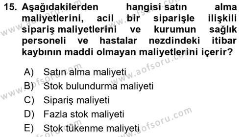 Sağlık İşletmelerinde Finansal Yönetim Dersi 2021 - 2022 Yılı Yaz Okulu Sınavı 15. Soru