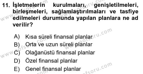 Sağlık İşletmelerinde Finansal Yönetim Dersi 2023 - 2024 Yılı (Vize) Ara Sınavı 11. Soru