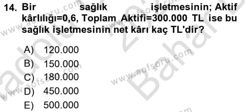 Sağlık İşletmelerinde Finansal Yönetim Dersi 2023 - 2024 Yılı (Vize) Ara Sınavı 14. Soru