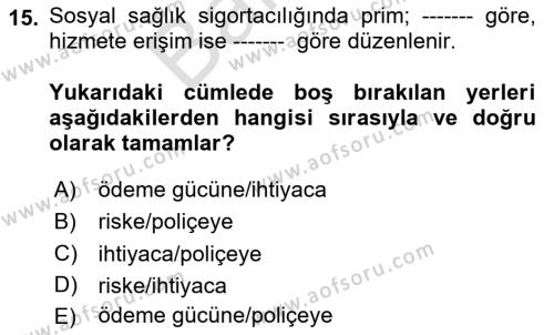 Sağlık İşletmelerinde Finansal Yönetim Dersi 2023 - 2024 Yılı (Final) Dönem Sonu Sınavı 15. Soru