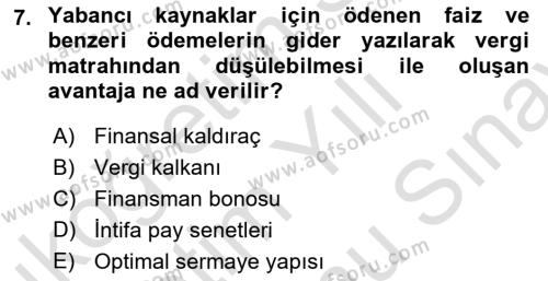 Sağlık İşletmelerinde Finansal Yönetim Dersi 2023 - 2024 Yılı (Final) Dönem Sonu Sınavı 7. Soru