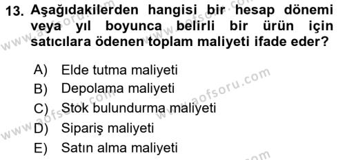 Sağlık İşletmelerinde Finansal Yönetim Dersi 2023 - 2024 Yılı Yaz Okulu Sınavı 13. Soru