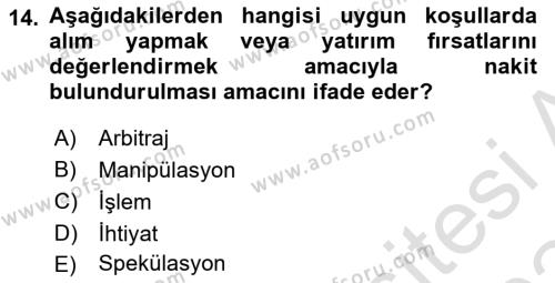 Sağlık İşletmelerinde Finansal Yönetim Dersi 2023 - 2024 Yılı Yaz Okulu Sınavı 14. Soru