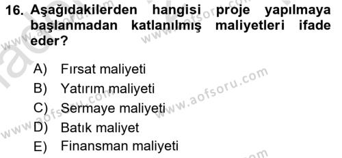 Sağlık İşletmelerinde Finansal Yönetim Dersi 2023 - 2024 Yılı Yaz Okulu Sınavı 16. Soru