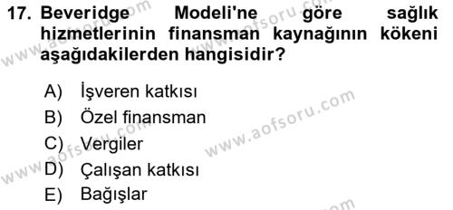 Sağlık İşletmelerinde Finansal Yönetim Dersi 2023 - 2024 Yılı Yaz Okulu Sınavı 17. Soru