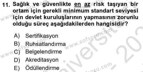 Sağlık İşletmelerinde Kalite Yönetim Dersi 2021 - 2022 Yılı (Final) Dönem Sonu Sınavı 11. Soru