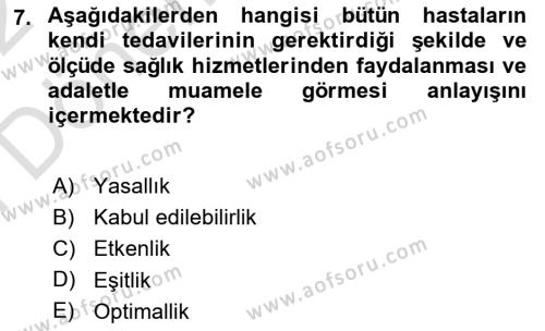 Sağlık İşletmelerinde Kalite Yönetim Dersi 2021 - 2022 Yılı (Final) Dönem Sonu Sınavı 7. Soru