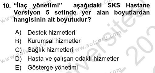 Sağlık İşletmelerinde Kalite Yönetim Dersi 2022 - 2023 Yılı Yaz Okulu Sınavı 10. Soru