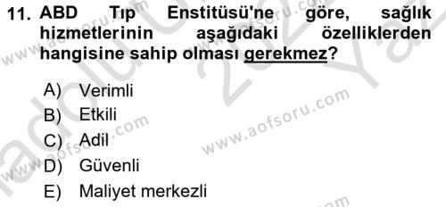 Sağlık İşletmelerinde Kalite Yönetim Dersi 2022 - 2023 Yılı Yaz Okulu Sınavı 11. Soru