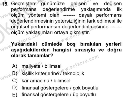 Sağlık İşletmelerinde Kalite Yönetim Dersi 2022 - 2023 Yılı Yaz Okulu Sınavı 15. Soru