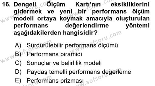 Sağlık İşletmelerinde Kalite Yönetim Dersi 2022 - 2023 Yılı Yaz Okulu Sınavı 16. Soru