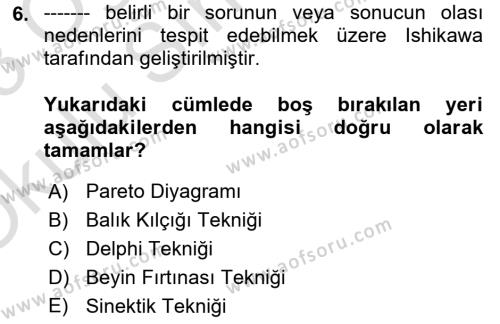 Sağlık İşletmelerinde Kalite Yönetim Dersi 2022 - 2023 Yılı Yaz Okulu Sınavı 6. Soru