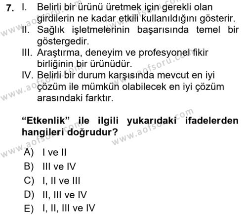 Sağlık İşletmelerinde Kalite Yönetim Dersi 2022 - 2023 Yılı Yaz Okulu Sınavı 7. Soru