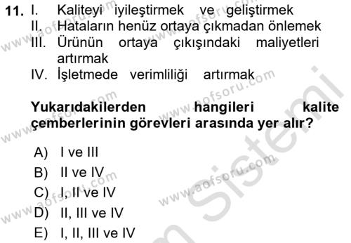 Sağlık İşletmelerinde Kalite Yönetim Dersi 2023 - 2024 Yılı (Vize) Ara Sınavı 11. Soru