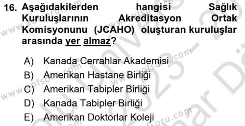 Sağlık İşletmelerinde Kalite Yönetim Dersi 2023 - 2024 Yılı (Vize) Ara Sınavı 16. Soru