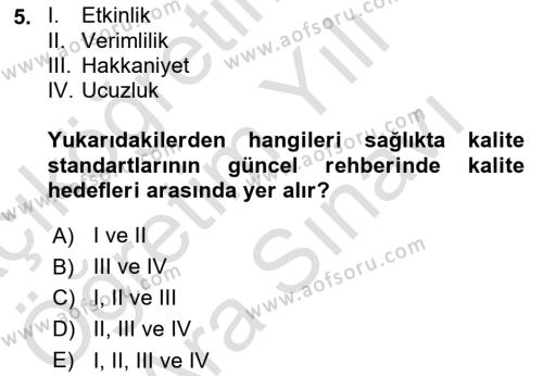 Sağlık İşletmelerinde Kalite Yönetim Dersi 2023 - 2024 Yılı (Vize) Ara Sınavı 5. Soru