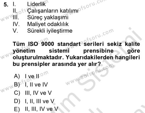 Sağlık İşletmelerinde Kalite Yönetim Dersi 2023 - 2024 Yılı (Final) Dönem Sonu Sınavı 5. Soru