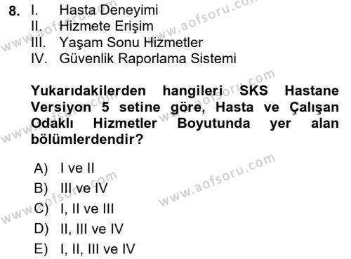 Sağlık İşletmelerinde Kalite Yönetim Dersi 2023 - 2024 Yılı (Final) Dönem Sonu Sınavı 8. Soru