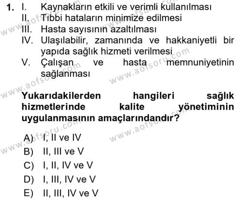 Sağlık İşletmelerinde Kalite Yönetim Dersi 2023 - 2024 Yılı Yaz Okulu Sınavı 1. Soru